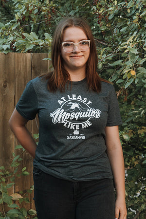 AT LEAST MOSQUITOS LIKE ME - FUNNY GRAPHIC TEE