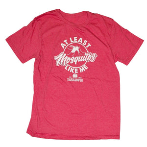 AT LEAST MOSQUITOS LIKE ME - FUNNY GRAPHIC TEE